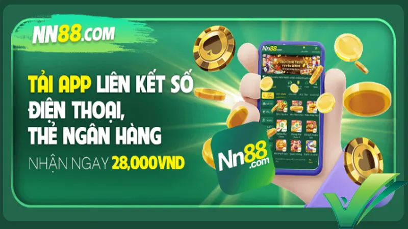 NN88 tặng 28k cho tân thủ khi tải APP 2